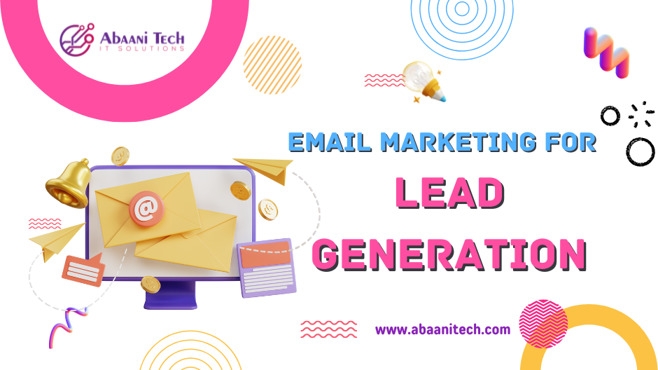 Email Marketing For Lead Generation.