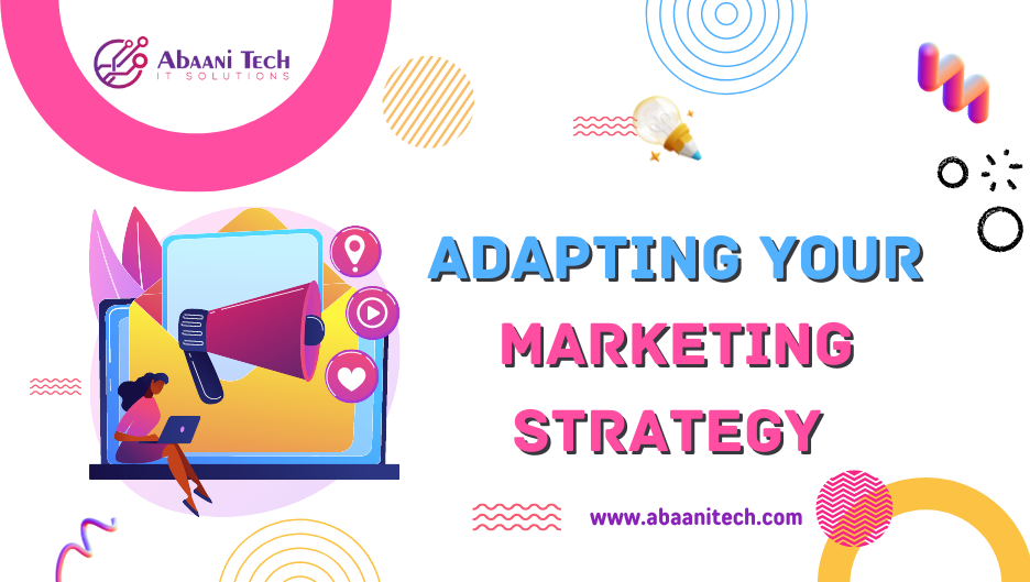 Adapting Your Marketing Strategy