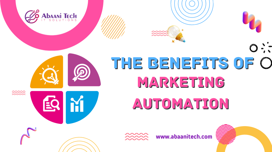 The Benefits Of Marketing Automation