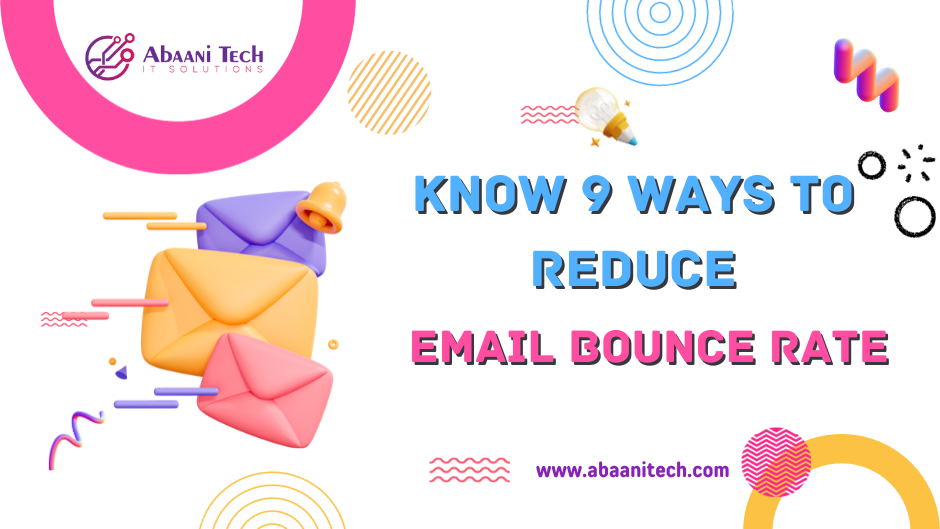 Know 9 Ways to Reduce Email Bounce Rate