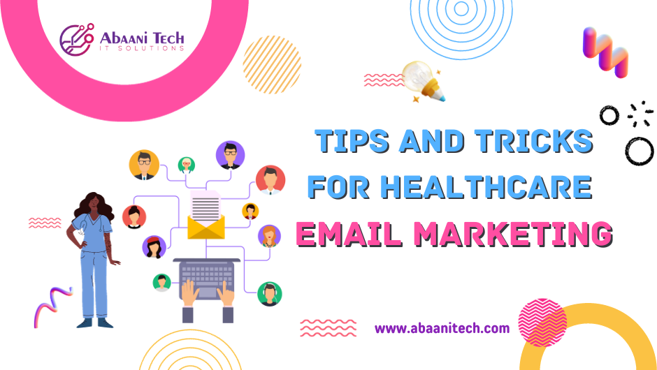 Tips and Tricks for Healthcare Email Marketing